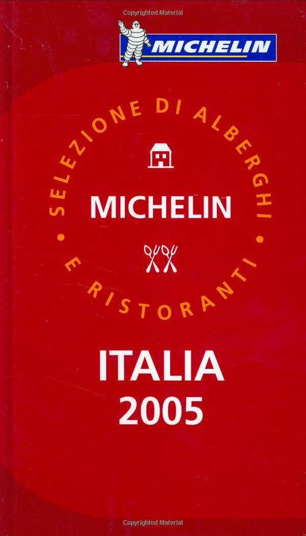 Michelin Red Guide 2005 Italia: Hotels & Restaurants (Michelin Red Guides),Used