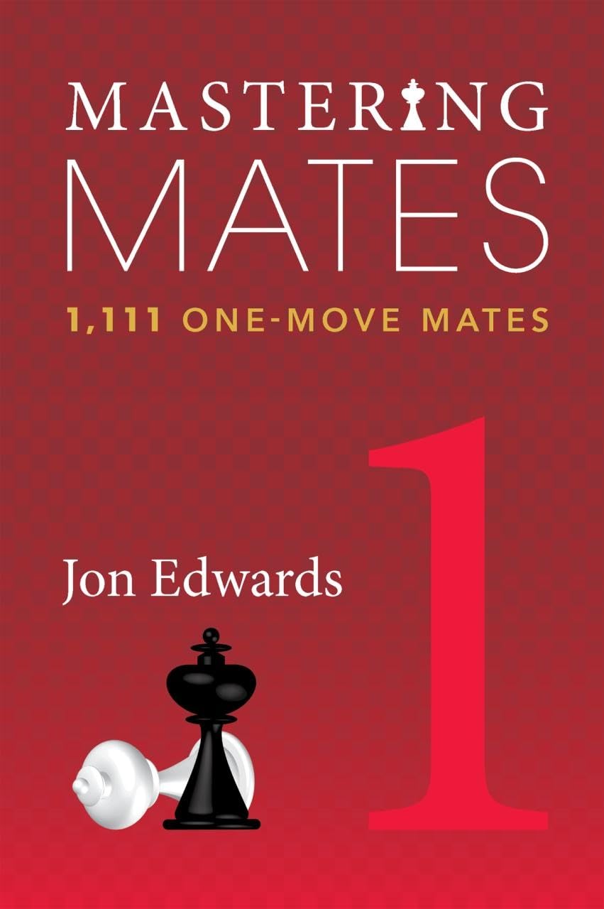 Mastering Mates 1: 1,111 Onemove Mates,New