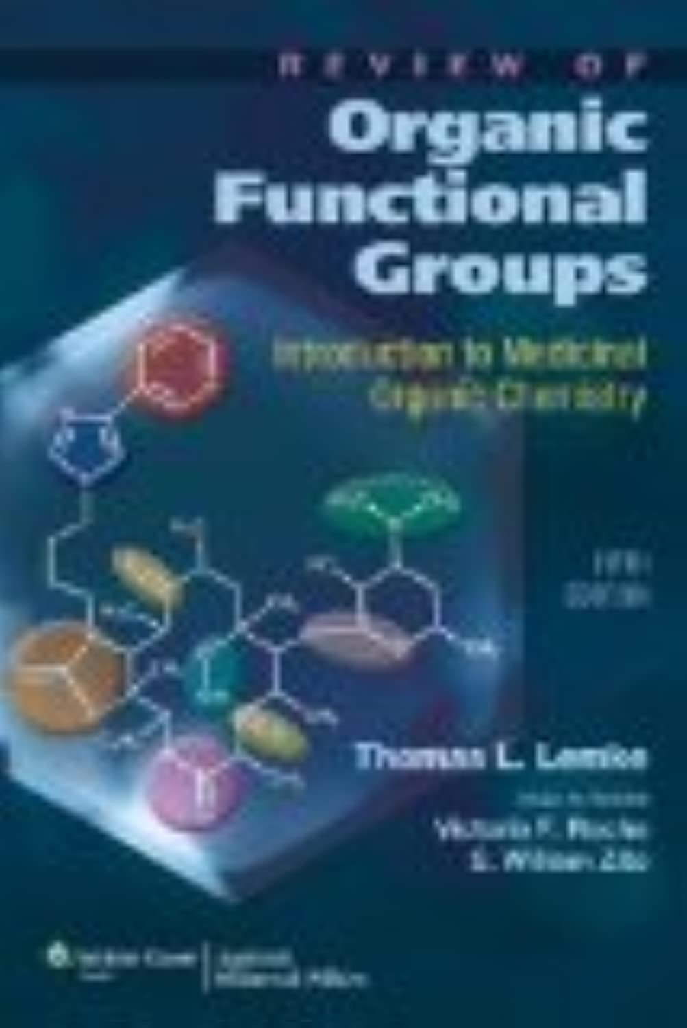 Review of Organic Functional Groups: Introduction to Medicinal Organic Chemistry,New