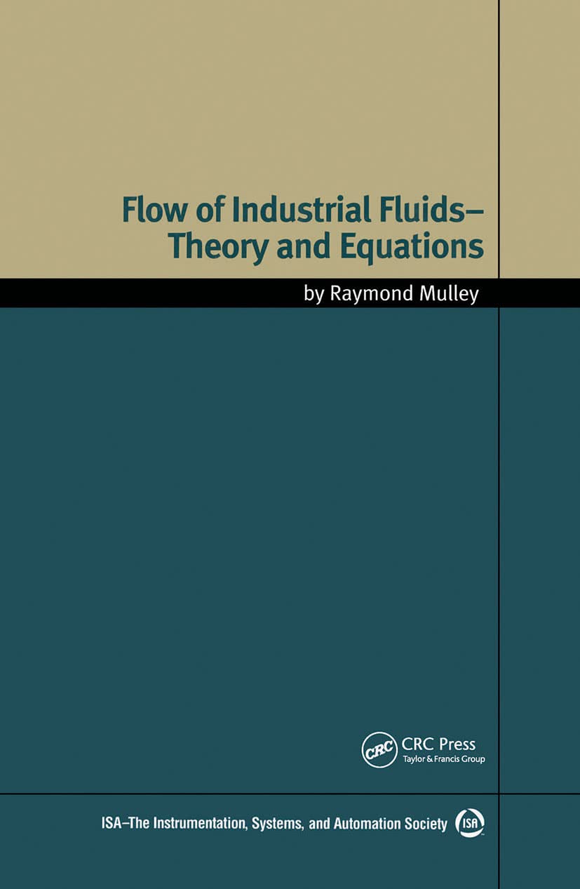 Flow of Industrial Fluids: Theory and Equations,Used