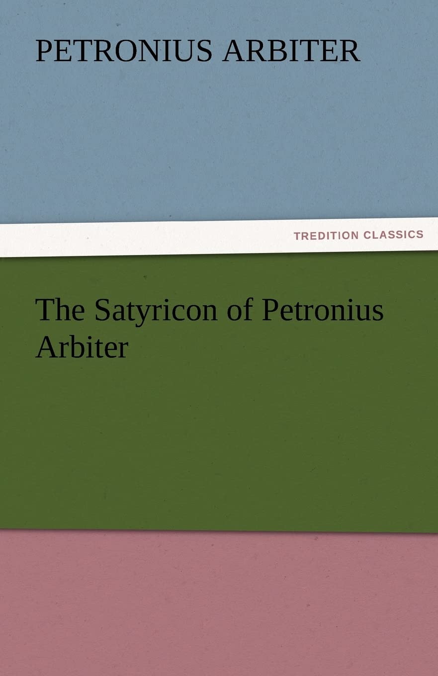 The Satyricon of Petronius Arbiter,Used