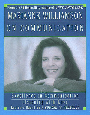 Marianne Williamson on Communication,Used