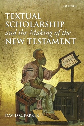 Textual Scholarship and the Making of the New Testament,Used
