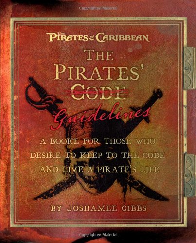 The Pirate Guidelines: A Book for Those Who Desire to Keep to the Code and Live a Pirate's Life,Used