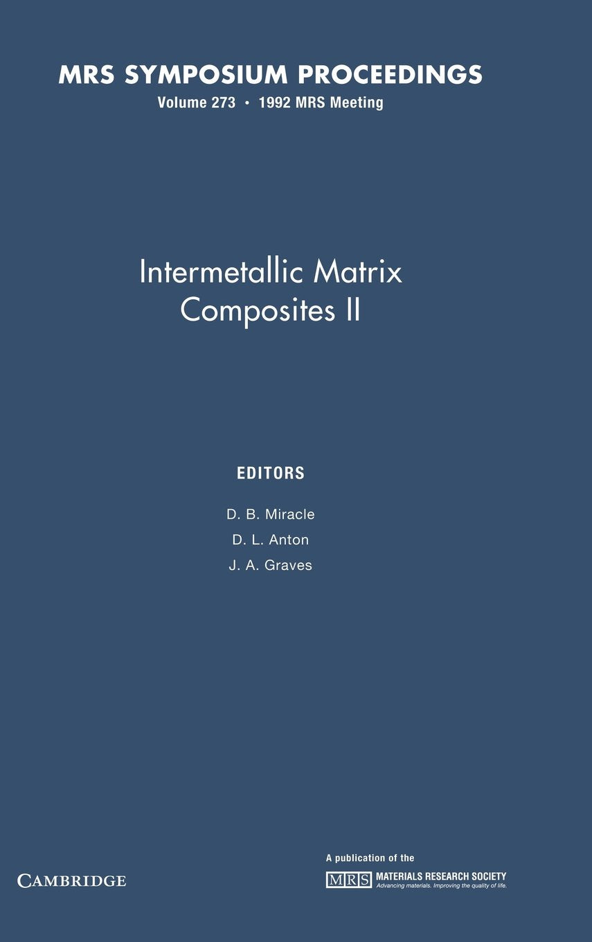 Intermetallic Matrix Composites II: Volume 273 (MRS Proceedings),Used