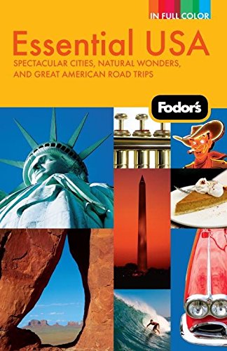 Fodor's Essential USA: Spectacular Cities, Natural Wonders, and Great American Road Trips (Fullcolor Travel Guide),Used