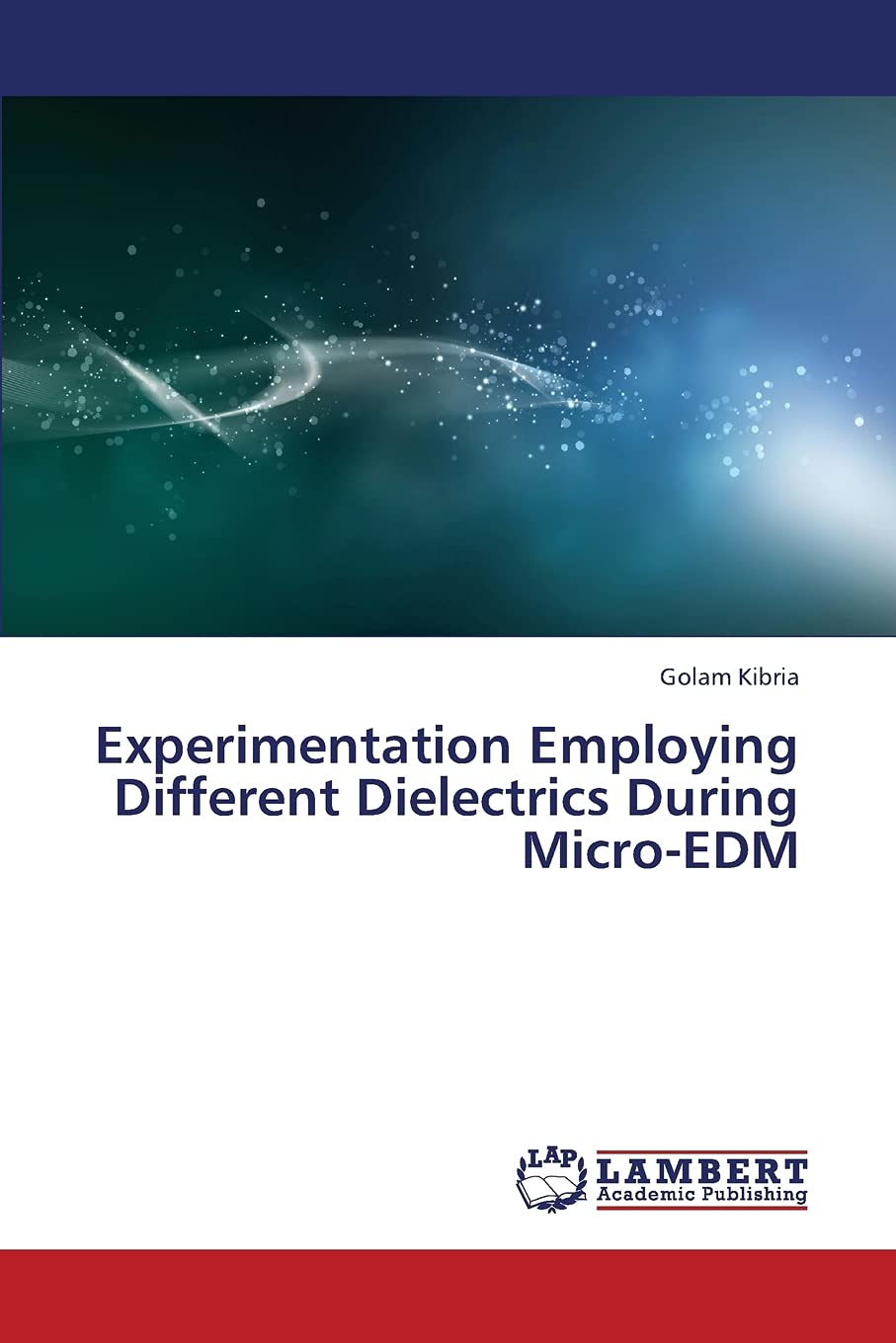 Experimentation Employing Different Dielectrics During MicroEDM,Used