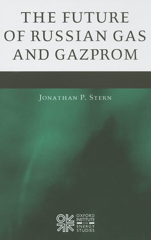 The Future of Russian Gas and Gazprom,Used