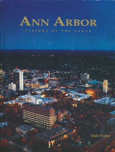 Ann Arbor : Visions of the Eagle,Used