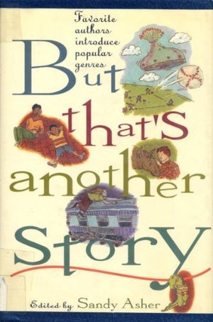 But That'S Another Story: Favorite Authors Introduce Popular Genres,New