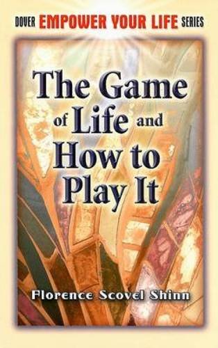 The Game of Life and How to Play It (Dover Empower Your Life),Used