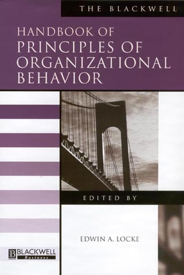 The Blackwell Handbook of Principles of Organizational Behavior (Blackwell Handbooks in Management),Used