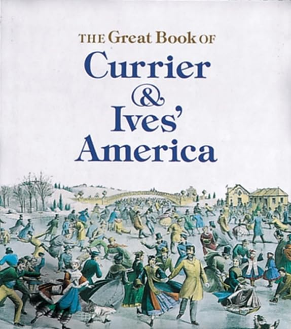 The Great Book of Currier and Ives' America (Tiny Folio),Used