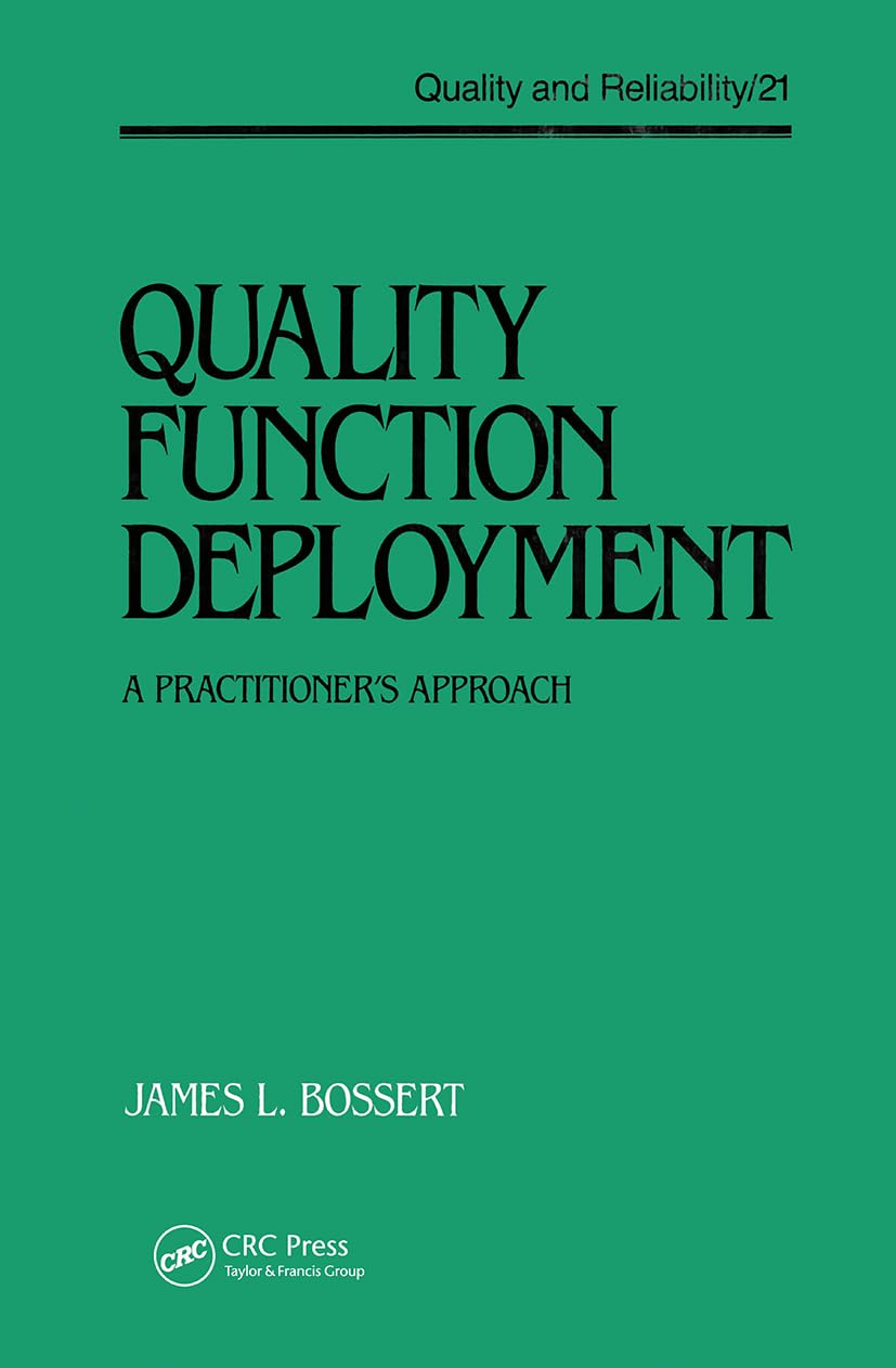 Quality Function Deployment: The Practitioner'S Approach (Quality And Reliability),Used