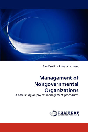 Management of Nongovernmental Organizations: A case study on project management procedures,Used