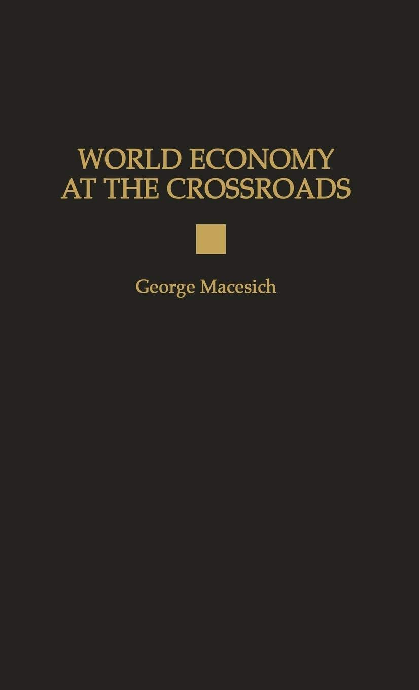 World Economy At The Crossroads