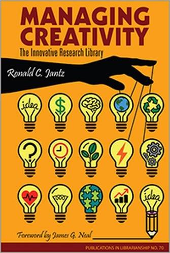 Managing Creativity: The Innovative Research Library: PIL 70 (ACRL Publications in Librarianship),Used