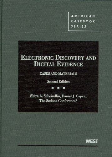 The Sedona Conference's Electronic Discovery and Digital Evidence (American Casebook Series),Used