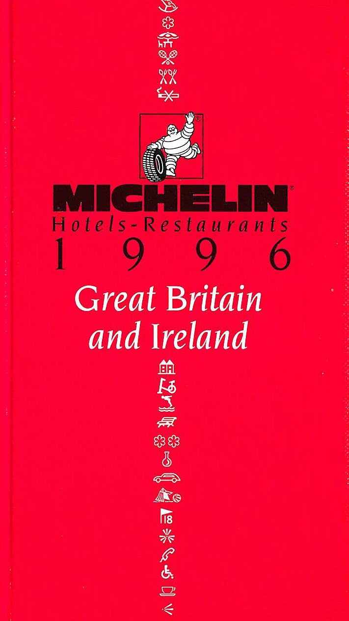 Michelin Red Guide: HotelsRestaurants 1996 : Great Britain and Ireland (Michelin Annual Guides : Great Britain and Ireland, 199,Used