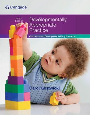 Developmentally Appropriate Practice: Curriculum and Development in Early Education,Used
