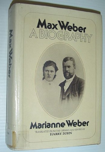 Max Weber: A Biography-used