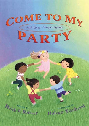 Come To My Party And Other Shape Poems,Used