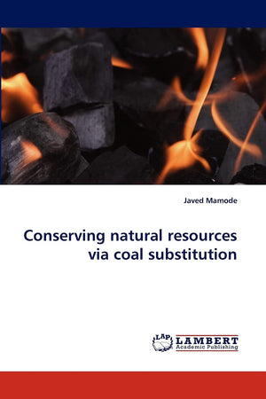 Conserving natural resources via coal substitution,Used