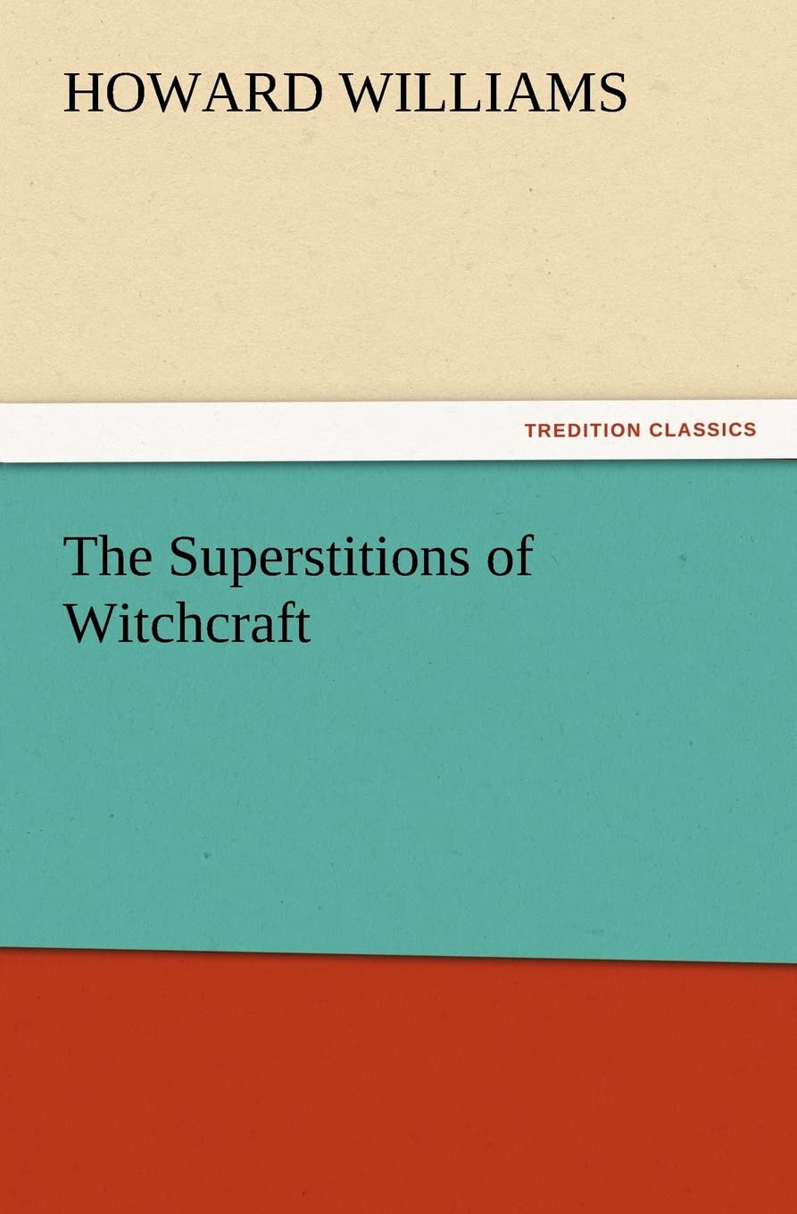 The Superstitions of Witchcraft,Used