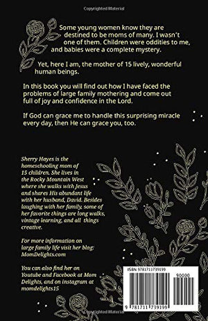 Glorious Mothering: How to become a joyful, peaceful, carefree, mom of many,Used