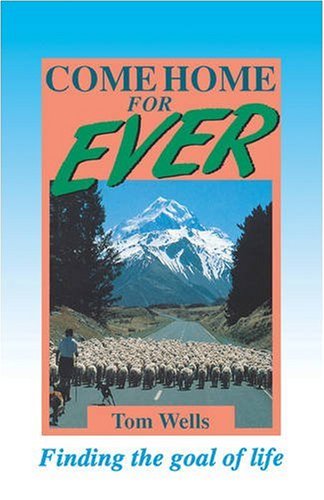 Come home for ever: Finding the Goal of Life,Used