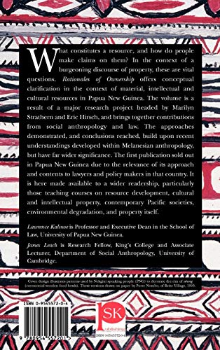 Rationales of Ownership: Transactions and Claims to Ownership in Contemporary Papua New Guinea,Used
