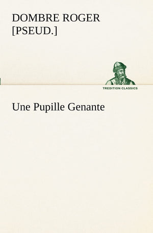 Une Pupille Genante (French Edition),Used