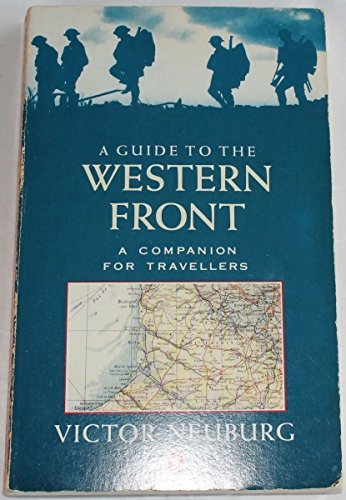 Guide To The Western Front: A Companion For Travellers,Used