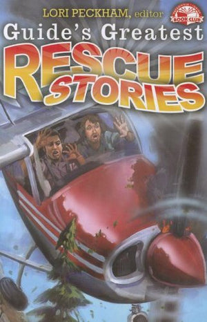 Guides Greatest Rescue Stories (Pathfinder Junior Book Club),Used