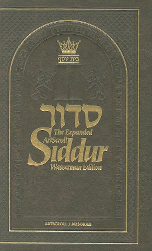 The Expanded Artscroll Siddur ; Wasserman Edition (Ashkenaz) (ArtScroll (Mesorah)),New