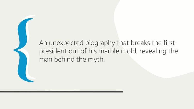 You Never Forget Your First: A Biography of George Washington,Used