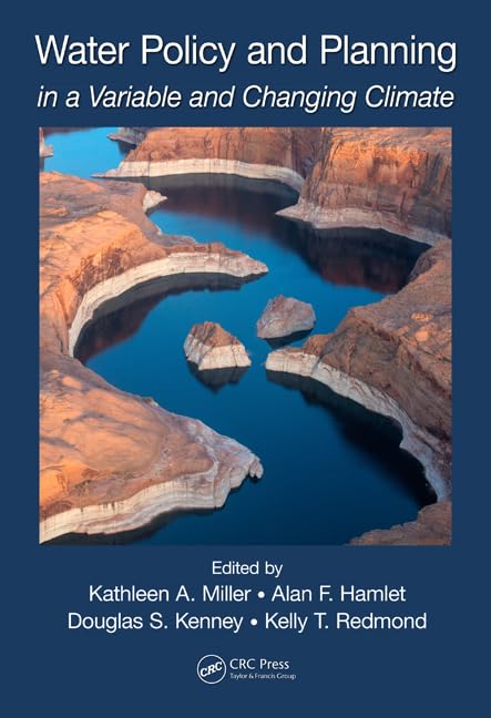 Water Policy and Planning in a Variable and Changing Climate (Drought and Water Crises),Used