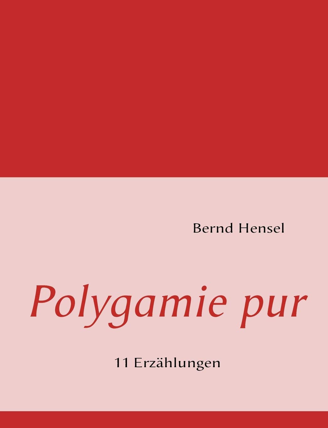 Polygamie pur: 11 Erzhlungen (German Edition),Used