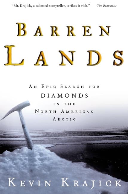 Barren Lands: An Epic Search for Diamonds in the North American Arctic,Used