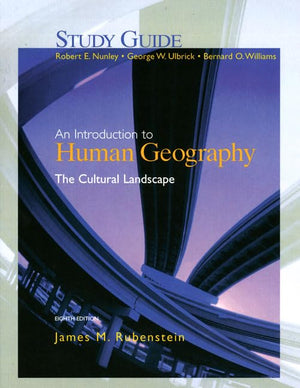 An Introduction to Human Geography Eighth Edition: The Cultural Landscape (Study Guide),New