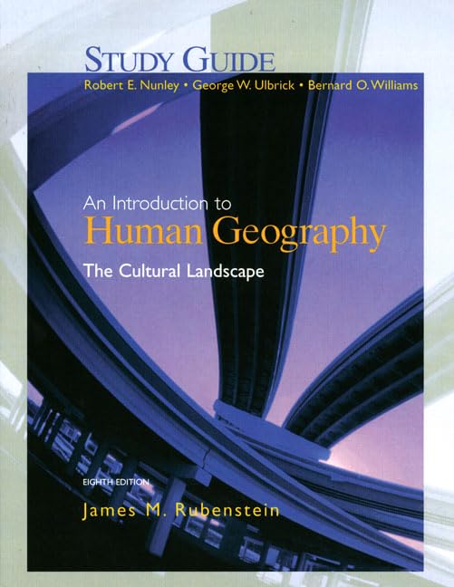 An Introduction to Human Geography Eighth Edition: The Cultural Landscape (Study Guide),New