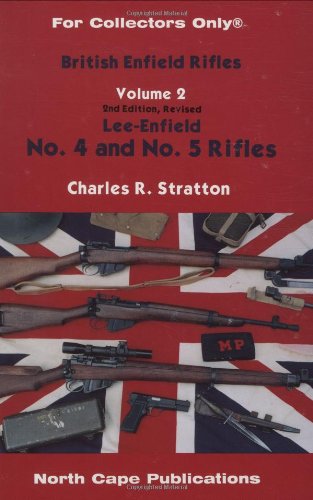 British Enfield Rifles, Lee-Enfield No. 4 and No. 5 Rifles, Vol. 2 (For Collectors Only)-Used