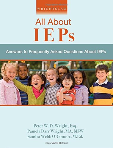 Wrightslaw: All About IEPs,New