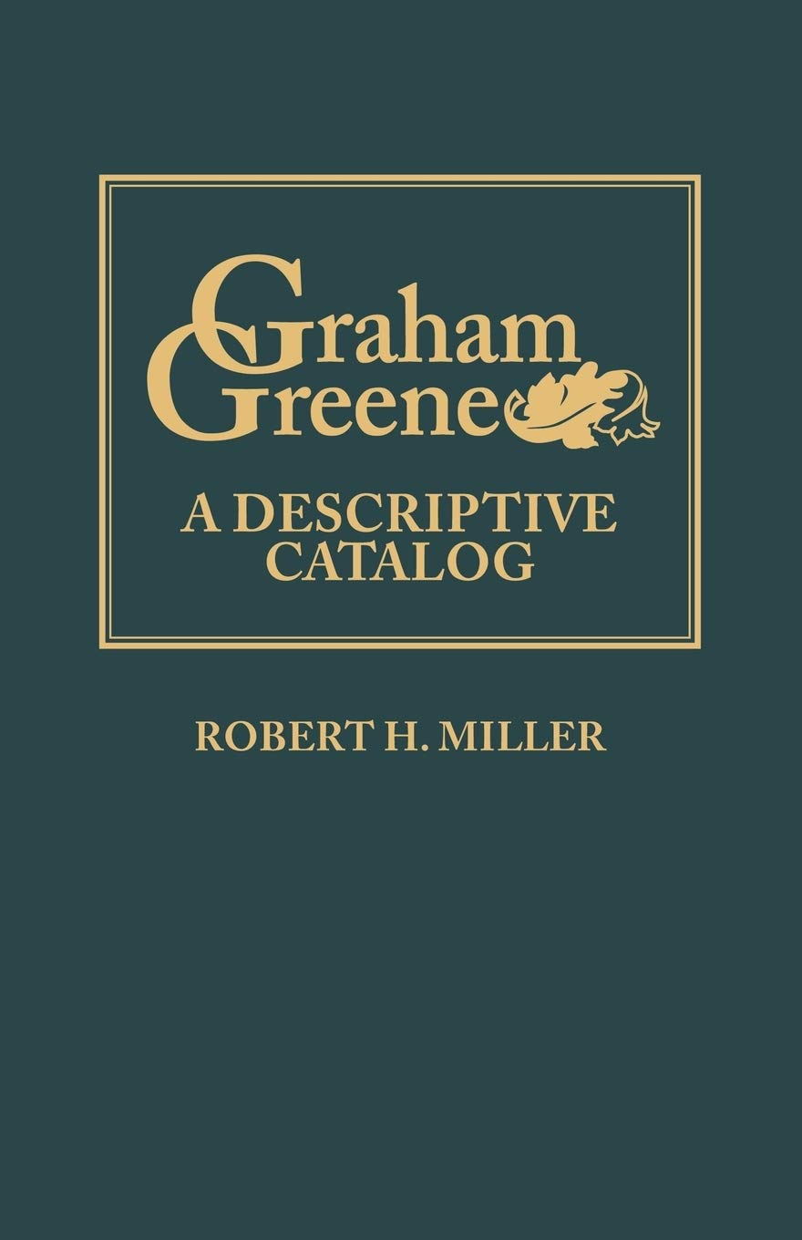 Graham Greene: A Descriptive Catalog,New