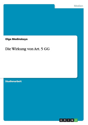 Die Wirkung von Art. 5 GG (German Edition),Used