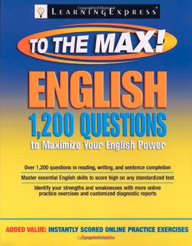 English to the Max: 1,200 Questions That Will Maximize Your English Power,Used