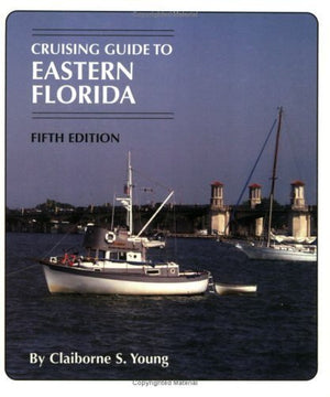 Cruising Guide to Eastern Florida (Cruising Guide Series),Used