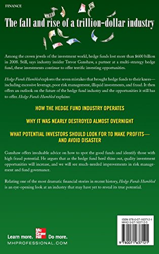 Hedge Funds, Humbled: The 7 Mistakes That Brought Hedge Funds to Their Knees and How They Will Rise Again,Used