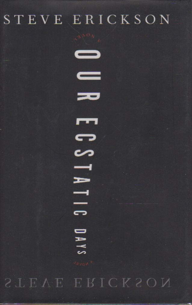 Our Ecstatic Days: A Novel,Used