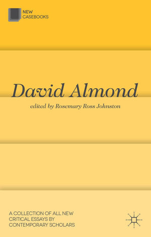 David Almond (New Casebooks, 73),Used